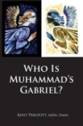 Who Is Muhammad's Gabriel? - Book