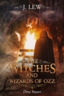 The Witches and Wizards of Ozz : Deep Impact - Book