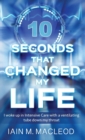 10 Seconds That Changed My Life - Book