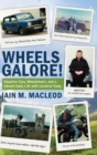 Wheels Galore! : Adaptive Cars, Wheelchairs, and a Vibrant Daily Life with Cerebral Palsy - Book