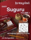 Krazydad Easy Suguru Volume 1 : 300 Insanely Addicting Puzzles - Book