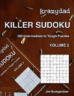 Krazydad Killer Sudoku Volume 2 : 360 Intermediate to Tough Puzzles - Book