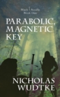 Parabolic, Magnetic Key - eBook