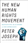 The New Human Rights Movement : Reinventing the Economy to End Oppression - Book