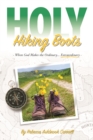 Holy Hiking Boots : How God Makes the Ordinary Extraordinary - Book