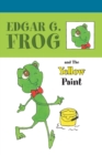 Edgar G. Frog and the Yellow Paint - Book