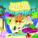 Deep Sea Dazzlers - Book