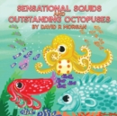 Sensational Squids and Outstanding Octopuses - Book