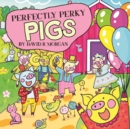 Perfectly Perky Pigs - Book