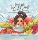 Not All Fairies Are The Same : The Adventures of Nene - Book