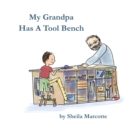 My Grandpa Has a Tool Bench - Book