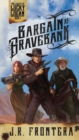 Bargain at Bravebank : A Western Scifi Adventure - Book