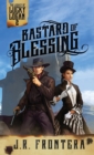 Bastard of Blessing : A Western Scifi Adventure - Book
