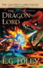 The Dragon Lord (The Gryphon Chronicles, Book 7) - Book