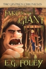 Jake & The Giant (The Gryphon Chronicles, Book 2) - Book