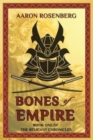Bones of Empire : The Relicant Chronicles: Book 1 - Book