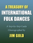 A Treasury of International Folk Dances : A Step-by-Step Guide - Book