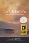 The Ashokan Way : Landscape's Path into Consciousness - Book