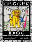Digger Dog : A Color Your Own Story Book - Book