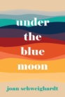 Under the Blue Moon - Book