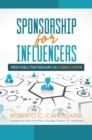 Sponsorship for Influencers : Profitable Partnerships in Five Simple Steps - eBook