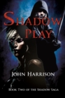 Shadow Play - Book