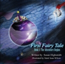 The First Fairy Tale : The Adventure Begins - Book
