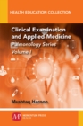 Clinical Examination and Applied Medicine : Pulmonology Series, Volume I - Book