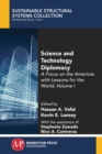 Science and Technology Diplomacy, Volume I : A Focus on the Americas with Lessons for the World - Book