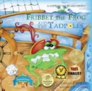 Fribbet the Frog and the Tadpoles : A Captain No Beard Story - Book