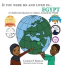 If You Were Me and Lived In...Egypt : A Child's Introduction to Cultures Around the World - Book