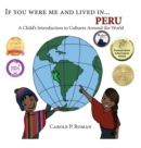 If You Were Me and Lived in... Peru : A Child's Introduction to Cultures Around the World - Book