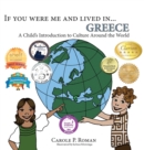 If You Were Me and Lived In... Greece : A Child's Introduction to Culture Around the World - Book