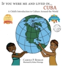 If You Were Me an Lived In... Cuba : A Child's Introduction to Cultures Around the World - Book