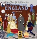 If You Were Me and Lived In... Elizabethan England : An Introduction to Civilizations Throughout Time - Book