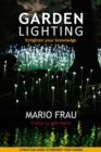 Garden Lighting : Enlighten Your Knowledge - Book