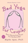 Bed Yoga for Couples : Easy, Healing Yoga Moves You Can Do in Bed - Large Print - Book