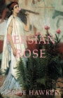 Persian Rose : Part 2 of the White Lotus Trilogy - Book