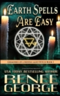 Earth Spells Are Easy : A Paranormal Women's Fiction Novel - Book