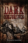 Dark Conjurings : A Short Fiction Horror Anthology - Book