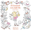 Oh Susannah : Color With Me - Book