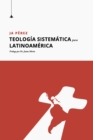 Teologia Sistematica para Latinoamerica - Book