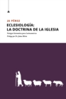 Eclesiologia : La doctrina de la Iglesia - Book
