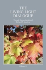 The Living Light Dialogue Volume 11 : Spiritual Awareness Classes of the Living Light Philosophy - Book