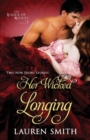 Her Wicked Longing - Book