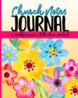 Church Notes Journal : A Weekly Sermon and Bible Class Notebook for Women - Book