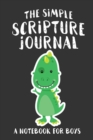 The Simple Scripture Journal : A Notebook for Boys - Book