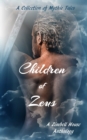 Children of Zeus : A Collection of Mythic Tales - Book