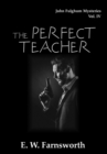 John Fulghum Mysteries, Vol. IV : The Perfect Teacher - Book