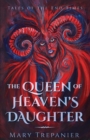 The Queen of Heaven's Daughter - Book